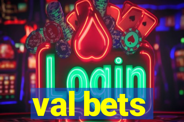 val bets